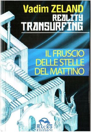 [Трансерфинг реальности 02] • Il Fruscio Delle Stelle Del Mattino